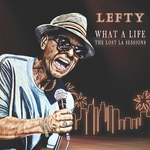 What A Life - The Lost La Sessions
