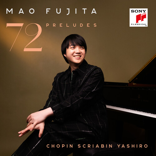 Chopin, Scriabin & Yashiro: 72 Preludes