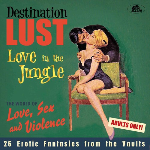 Destination Lust: Love In The Jungle (Various Artists)