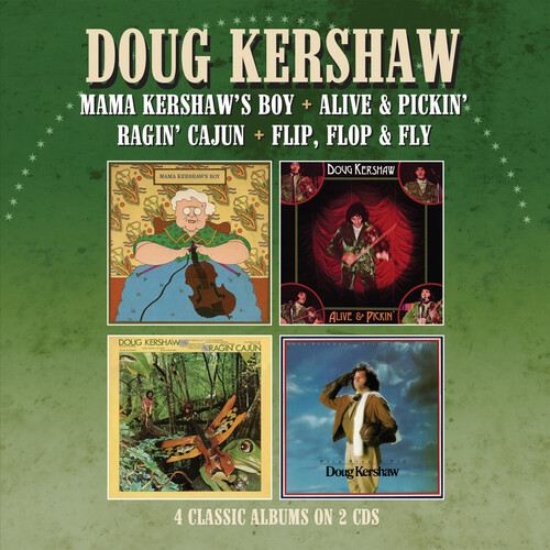 Mama Kershaw'S Boy /  Alive & Pickin' /  Ragin' Cajun /  Flip, Flop & Fly - Four Albums On 2Cds [Import]