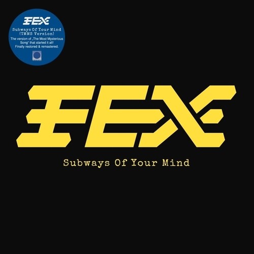 Subways Of Your Mind (TMMS Version)