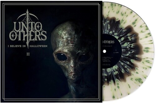 Unto Others - I Believe In Halloween II [Black & Green Splatter Colored Vinyl]