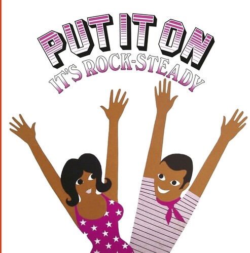 Put It On It's Rock-Steady / Various - Put It On It's Rock-Steady / Various vinyl record cover