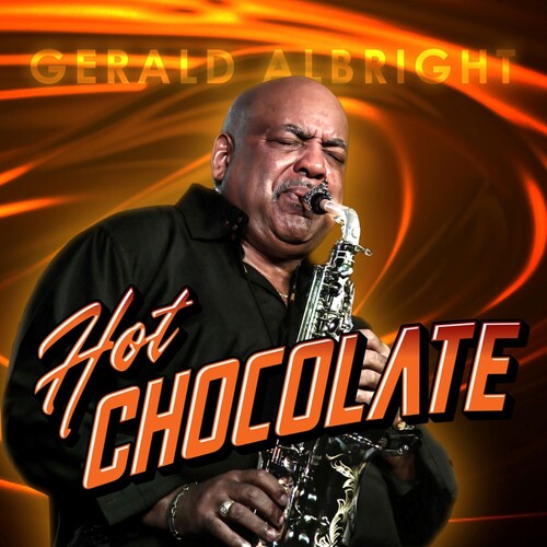 Gerald Albright - Hot Chocolate vinyl record cover