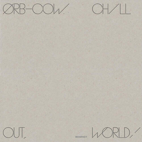 Cow /  Chill Out World
