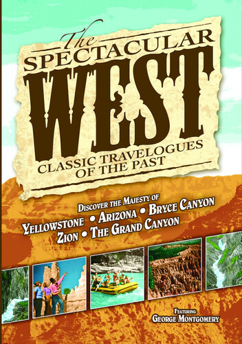 The Spectacular West: Classic Travelogues of the Past