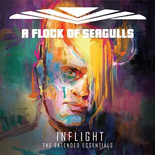 A Flock Of Seagulls - Inflight: Extended Essentials