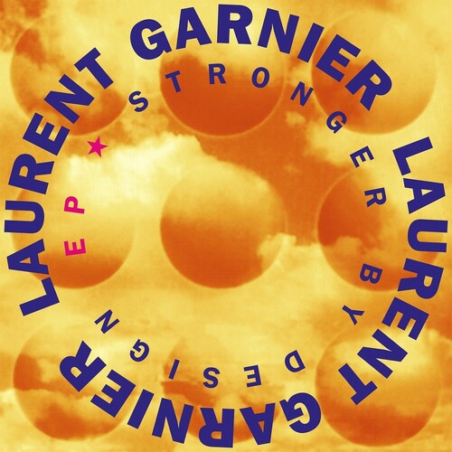 Laurent Garnier - Stronger By Design
