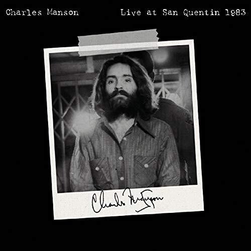 Charles Manson - Live at San Quentin 1983