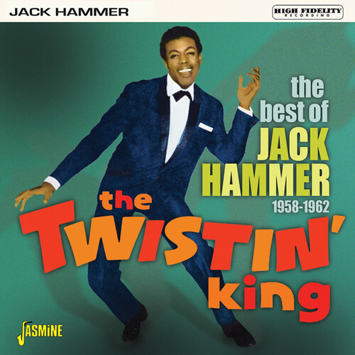 Twistin King: Best Of Jack Hammer 1958-1962