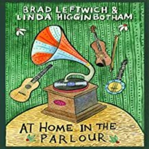 Brad Leftwich - At Home In The Parlour