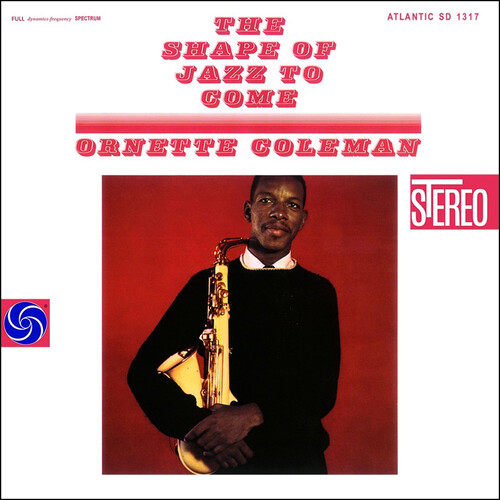 Ornette Coleman - Shape Of Jazz To Come [180 Gram] (Can)