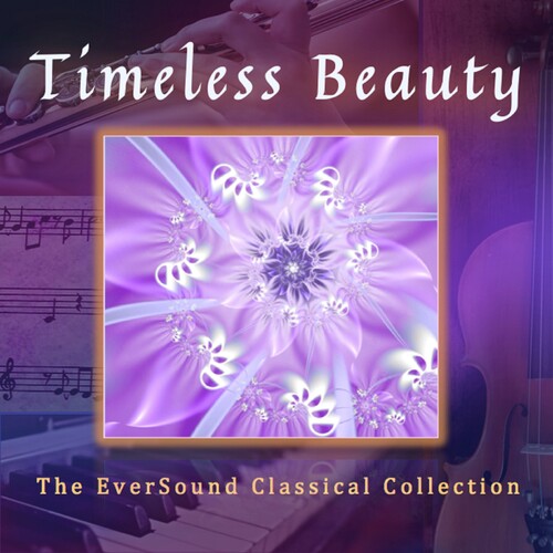 Timeless Beauty: The Eversound Classical (Various Artists)
