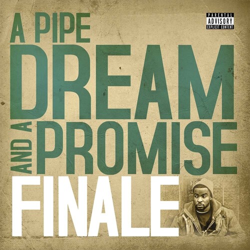 Finale - A Pipe Dream & A Promise