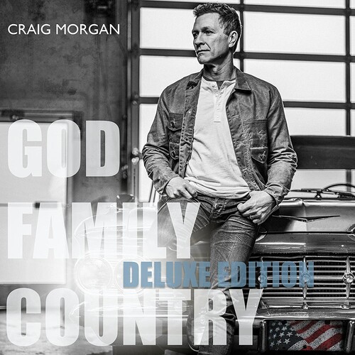 Craig Morgan - God Family Country [Deluxe]