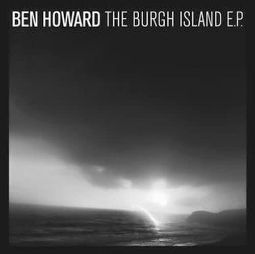 Ben Howard - Burgh Island: 10th Anniversary (Can)