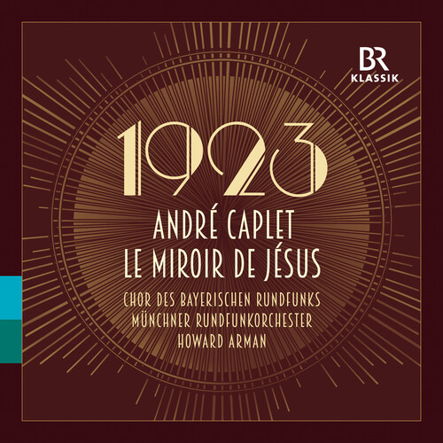 Caplet / Vondung / Muenchner Rundfunkorchester - Le Miroir De Jesus