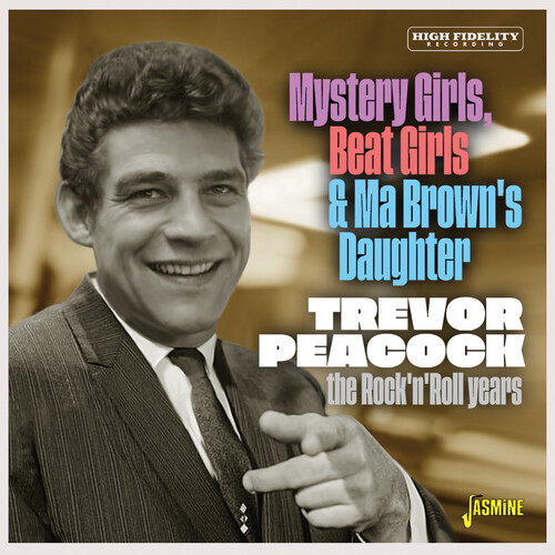 Trevor Peacock - Mystery Girls Beat Girls & Ma Brown's Daughter