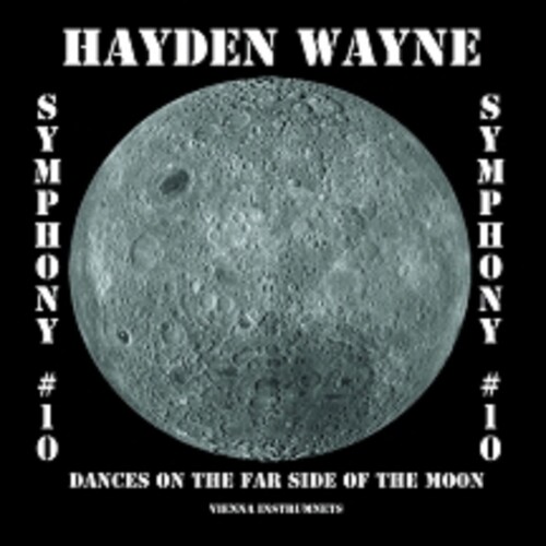 Symphony #10-dances On The Far Side Of The Moon