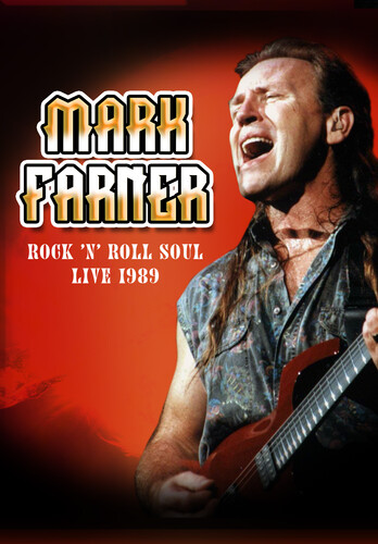 Farner, Mark - Rock 'n Roll Soul: Live, August 20, 1989