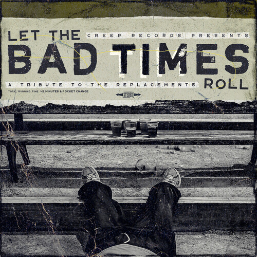 Let The Bad Times Roll (A Tribute To The Replacements) (Various Artists)