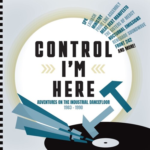 Control I'm Here: Adventures On The Industrial Dancefloor 1983-1990 /  Various [Import]