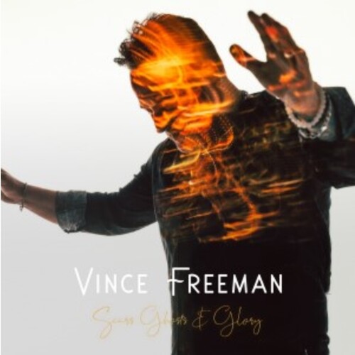 Vince Freeman - Scars Ghosts & Glory [Colored Vinyl] (Wht)