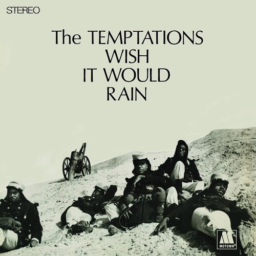 Temptations - Wish It Would Rain