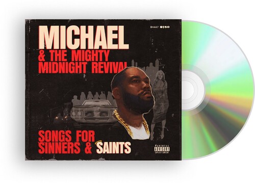 Michael & The Mighty Midnight Revival - Songs For Sinners And Saints [Explicit Content]