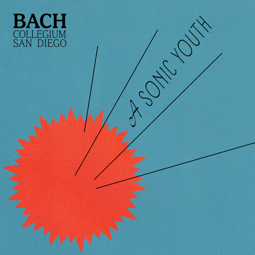 Bach Collegium San Diego - A SONIC YOUTH vinyl record cover
