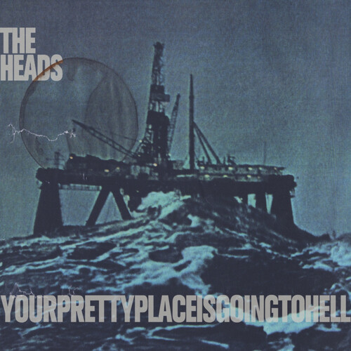 Heads - Yourprettyplaceisgoingtohell vinyl record cover