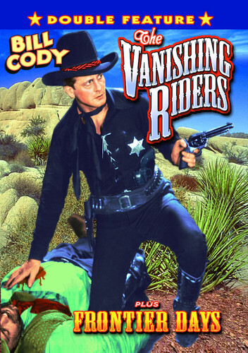 The Vanishing Riders /  Frontier Days
