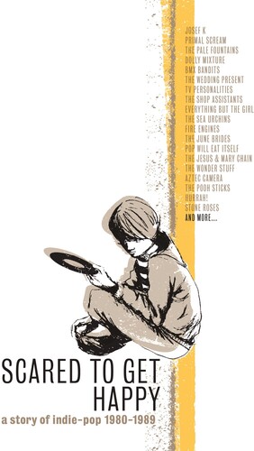 Scared to Get Happy: Story of Indie Pop 1980-1989 [Import]