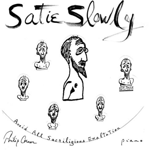 SATIE SLOWLY