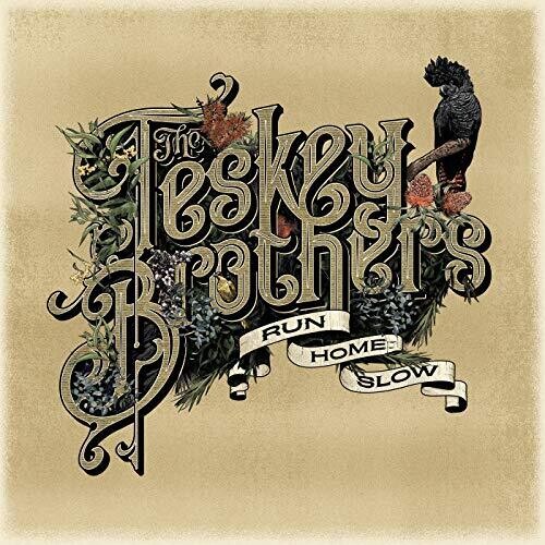 The Teskey Brothers - Run Home Slow [Import]