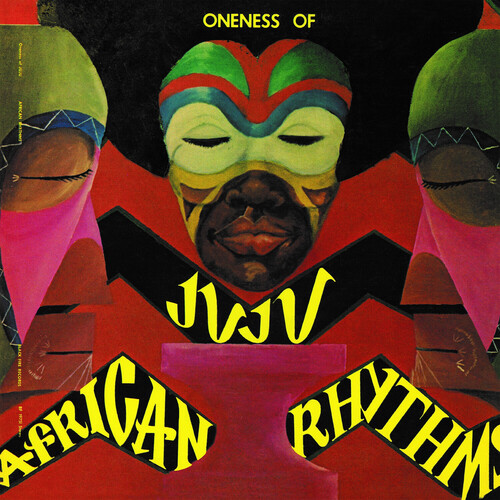Oneness Of Juju - African Rhythms