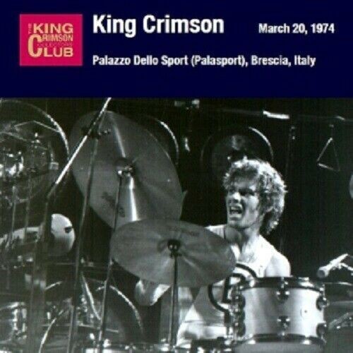 King Crimson - 1974-03-20 Palzzo Dello Sport, Brescia, Italy