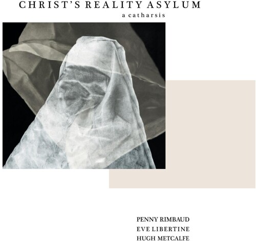 Penny Rimbaud - Christ's Reality Asylum And Les Pommes De Printemps