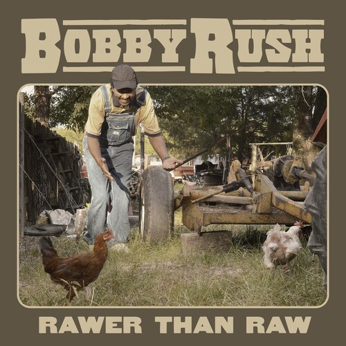 Bobby Rush - Rawer Than Raw [LP]