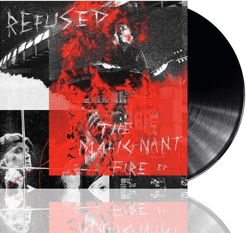Refused - The Malignant Fire [EP]