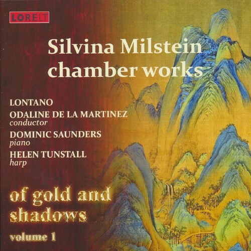 Of Gold & Shadows Vol.1: Silvina Milstein Chamber Works (Various Artists)