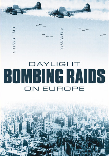 Daylight Bombing Raids On Europe
