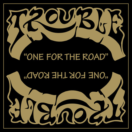 Trouble - One For The Road (2021 Remaster)