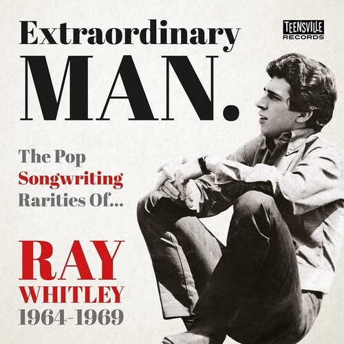 Extraordinary Man: The Pop Songwriting Rarities Of Ray Whitley 1964-1969 / Various