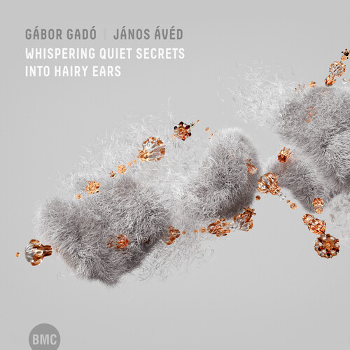 Gabor Gado  / Aved,Janos - Whispering Quiet Secrets Into Hairy Ears