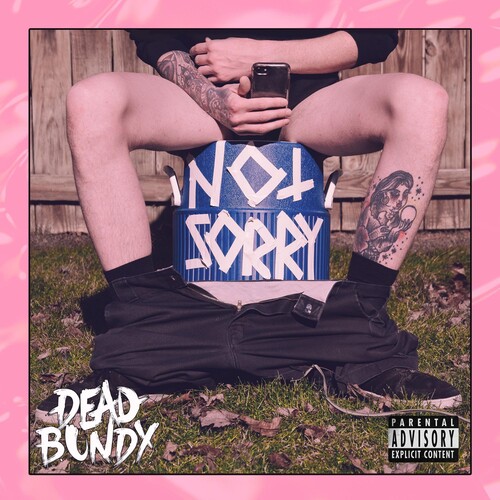 (Still) Not Sorry|Dead Bundy