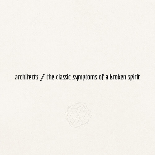 Architects - Classic Symptoms Of A Broken Spirit [With Booklet]