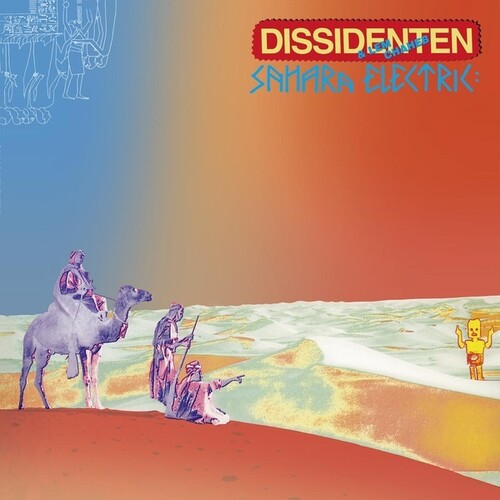 Dissidenten / Lem Chaheb - Sahara Elektrik