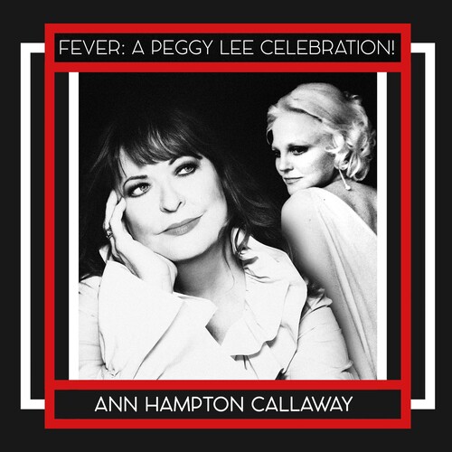 FEVER: A PEGGY LEE CELEBRATION!