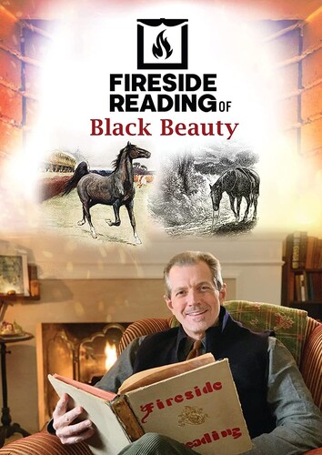 Fireside Reading of Black Beauty - Fireside Reading Of Black Beauty